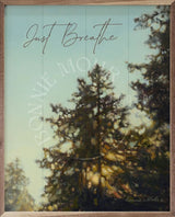 Wood Art - Just Breathe
